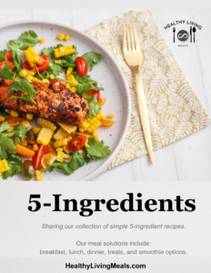 5 Ingredient Recipe Pack Healthy Living Meals by TIOLI Moments