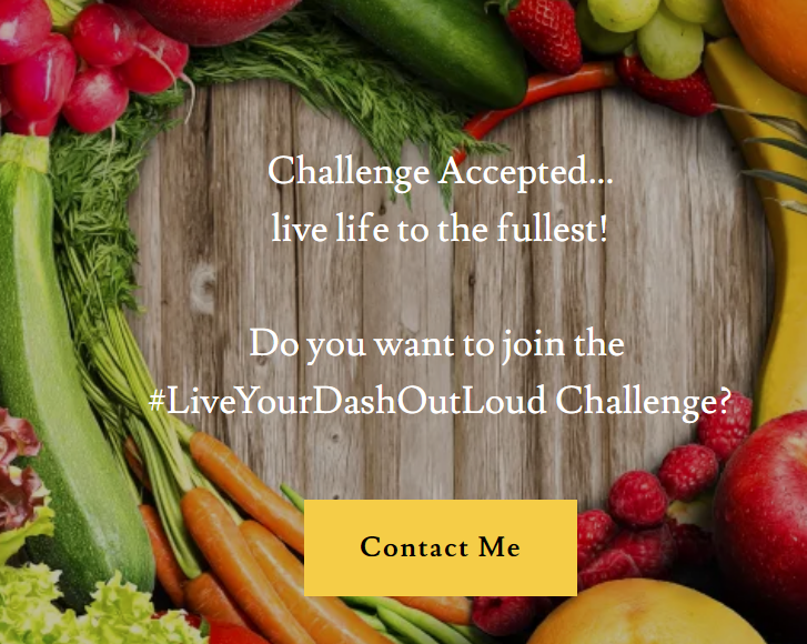 Challenge Accepted - Live Your Dash Out Loud - Kathy Micheel - Legacy Nutrition and Products