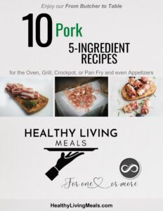 B - 10-Pork 5-Ingredient Recipes- Healthy Living Meals