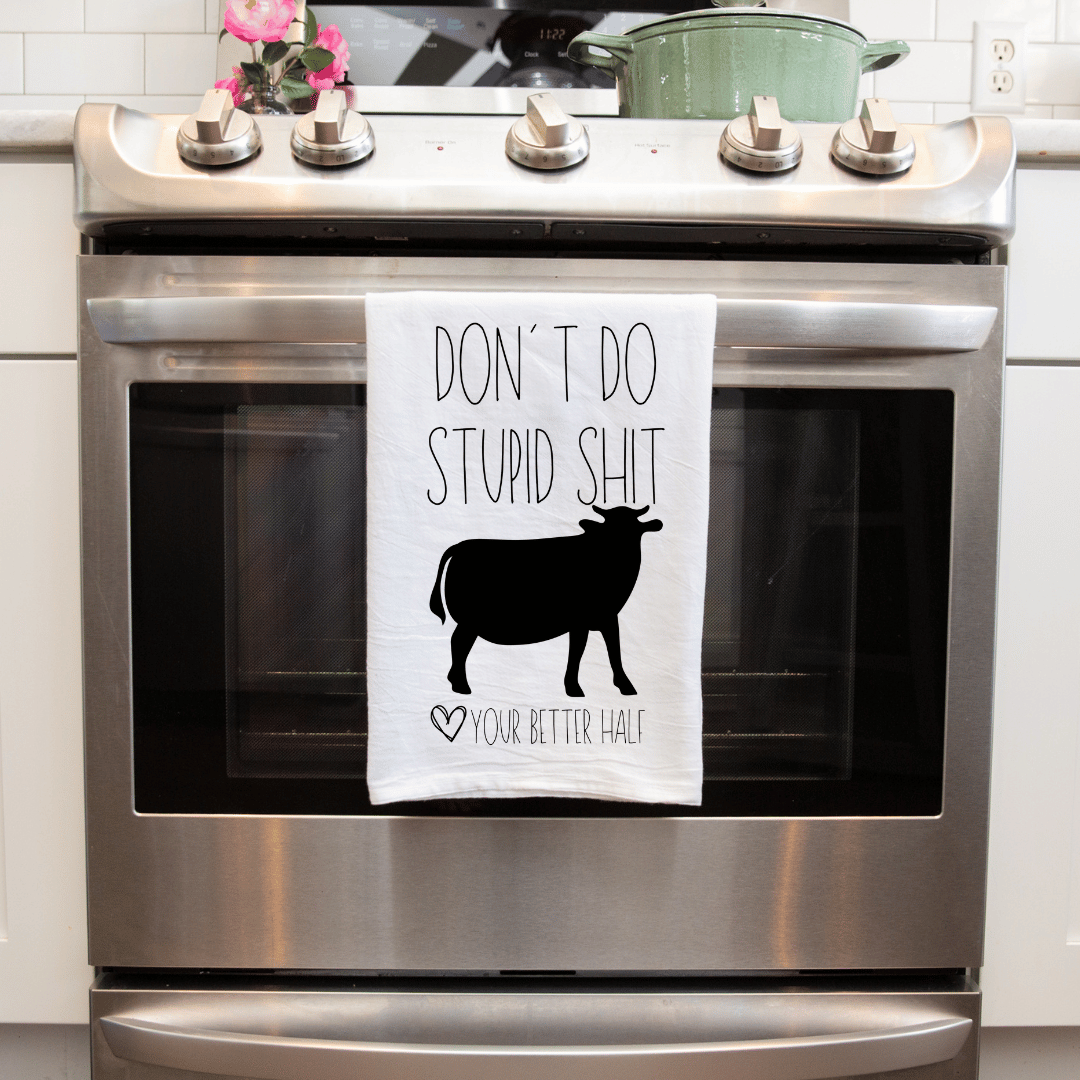 Don't Do Stupid Shit - Cow Towel - Humor and Useful gift - The Beef And More Store